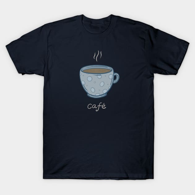 Café T-Shirt by BCGotschall